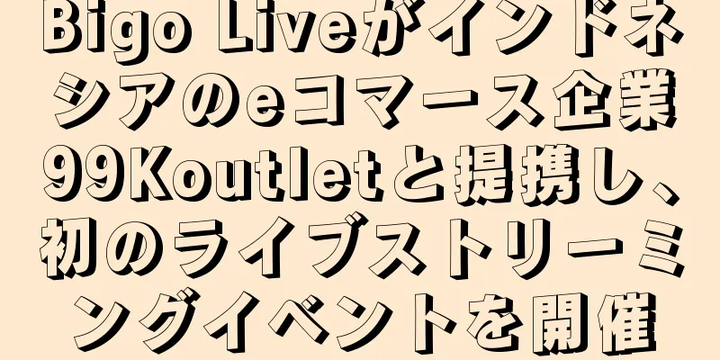 Bigo Liveがインドネシアのeコマース企業99Koutletと提携し、初のライブストリーミングイベントを開催