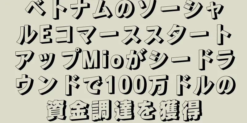 ベトナムのソーシャルEコマーススタートアップMioがシードラウンドで100万ドルの資金調達を獲得